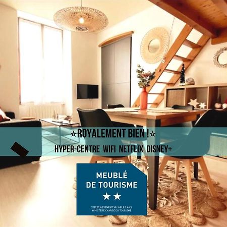 Royalement Bien ! Hyper-Centre - Wifi - Netflix - Disney Plus Annecy Kültér fotó